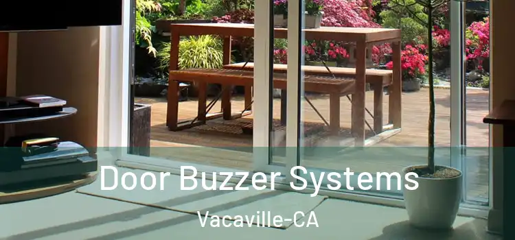 Door Buzzer Systems Vacaville-CA